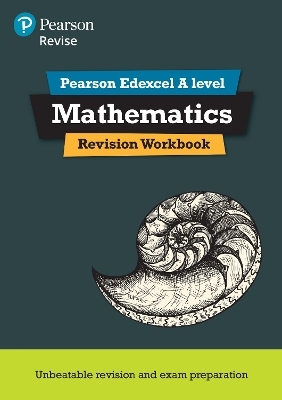 Pearson REVISE Edexcel A Level Maths Revision Workbook - for 2026, 2027 exams - Harry Smith