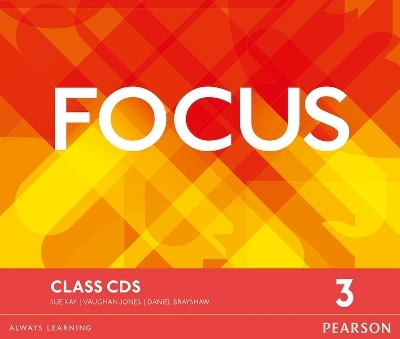Focus BrE 3 Class CDs - Vaughan Jones, Sue Kay, Daniel Brayshaw