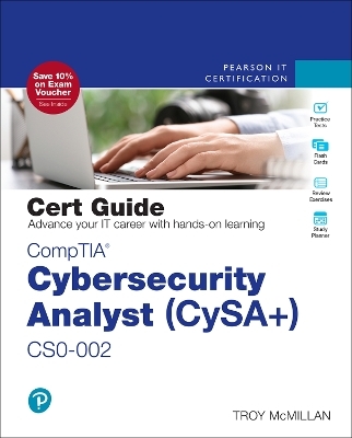 CompTIA Cybersecurity Analyst (CySA+) CS0-002 Cert Guide - Troy McMillan