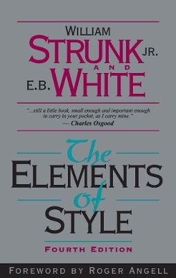 Elements of Style, The - William Strunk, E. White