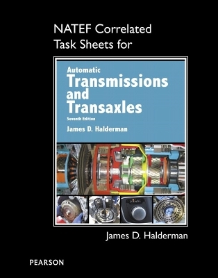 NATEF Correlated Task Sheets for Automatic Transmissions and Transaxles - James Halderman
