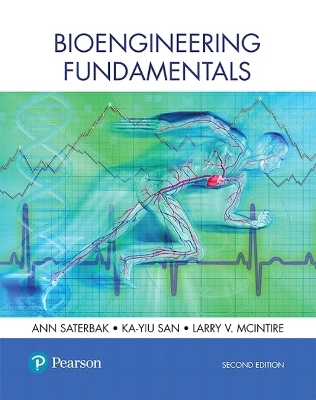Bioengineering Fundamentals - Ann Saterbak, Ka-Yiu San, Larry McIntire