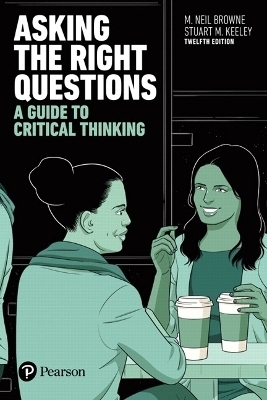 Asking the Right Questions - M. Browne, Stuart Keeley