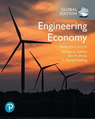Engineering Economy plus MyLab Engineering with Pearson eText, Global Edition - William Sullivan, Elin Wicks, C. Koelling