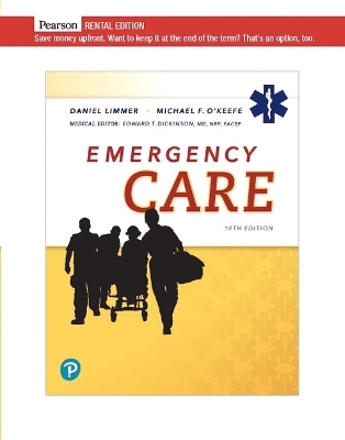 Emergency Care - Daniel Limmer  EMT-P, Michael O'Keefe, Edward Dickinson, Harvey Grant, Bob Murray