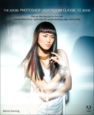 The Adobe Photoshop Lightroom Classic CC Book - Martin Evening