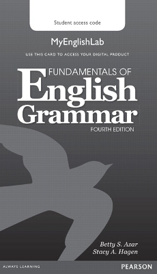 Fundamentals of English Grammar MyLab English (Access Code Card) - Betty Azar, Stacy Hagen
