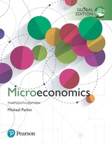 Microeconomics, Global Edition + MyLab Economics with Pearson eText - Parkin, Michael