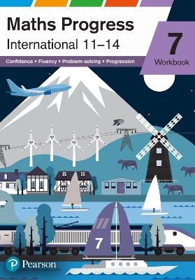Maths Progress International Year 7 Workbook - Greg Byrd, Keith Gallick, Sophie Goldie, Keith Pledger, Catherine Murphy