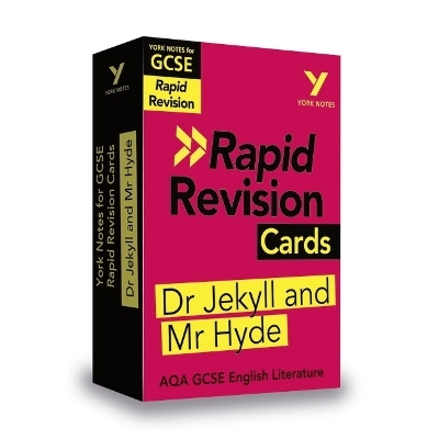 York Notes RAPID AQA GCSE (Revision Cards) The Strange Case of Dr Jekyll and Mr Hyde - for 2026, 2027 exams - Anne Rooney