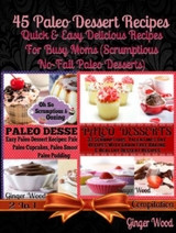 45 Paleo Recipes: Quick & Easy Paleo Recipes Cookbook - Julina Baldec