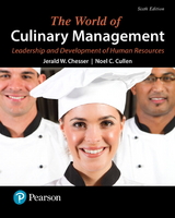 World of Culinary Management, The - Chesser, Jerald; Cullen, Noel