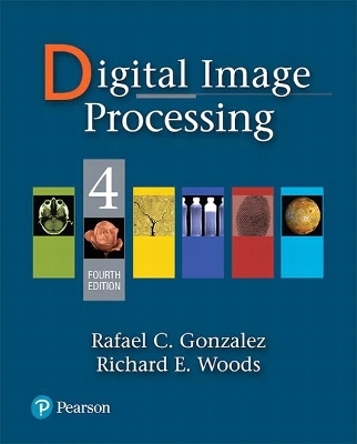 Digital Image Processing - Rafael Gonzalez, Richard Woods