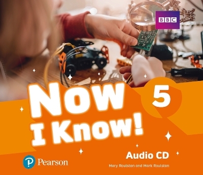 Now I Know 5 Audio CD - Mary Roulston, Mark Roulston