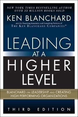 Leading at a Higher Level - Ken Blanchard
