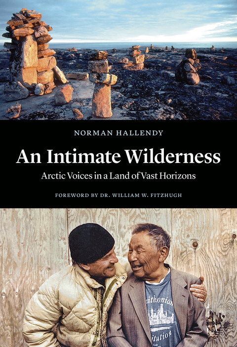 An Intimate Wilderness - Norman Hallendy