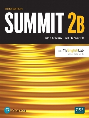 Summit Level 2 Student Book Split B w/ MyLab English - Joan Saslow, Allen Ascher