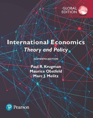 International Economics: Theory and Policy plus Pearson MyLab Economics with Pearson eText, Global Edition - Paul Krugman, Maurice Obstfeld, Marc Melitz