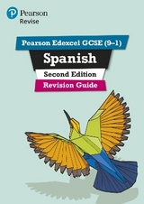 Pearson REVISE Edexcel GCSE Spanish Revision Guide: For 2025 and 2026 assessments and exams - incl. free online edition - Reeves, Leanda; Halksworth, Vivien