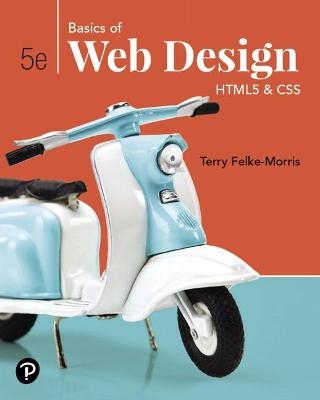 Basics of Web Design - Terry Felke-Morris