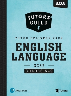 Tutors' Guild AQA GCSE (9-1) English Language Grades 5-9 Tutor Delivery Pack - David Grant