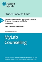 MyLab Counseling with Pearson eText Access Code for Theories of Counseling and Psychotherapy - Kress, Victoria; Seligman, Linda; Reichenberg, Lourie