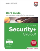 CompTIA Security+ SY0-501 Cert Guide, Academic Edition - Prowse, David