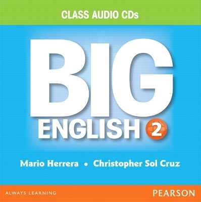 Big English 2 Class Audio - Mario Herrera, Christopher Sol Cruz