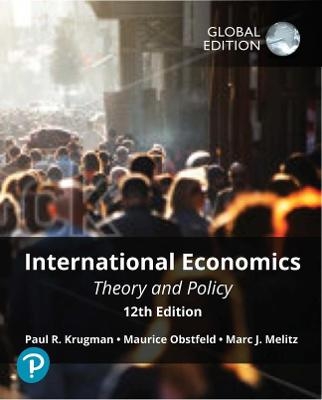 International Economics: Theory and Policy, Global Edition - Paul Krugman, Maurice Obstfeld, Marc Melitz