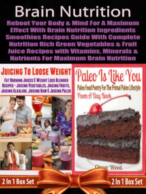 Brain Nutrition: Reboot your Body & Mind with Vitamins, Minerals & Nutrients - Juliana Baldec