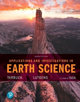 Applications and Investigations in Earth Science - Edward Tarbuck, Frederick Lutgens, Dennis Tasa
