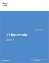 IT Essentials Lab Manual, Version 6 - Cisco Networking Academy