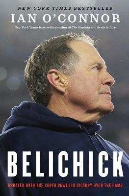 Belichick - Ian O'Connor