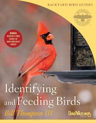 Identifying and Feeding Birds - Bill Thompson III