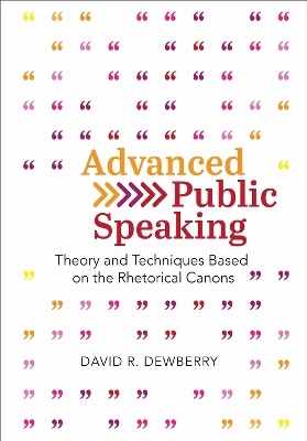 Advanced Public Speaking - David R. Dewberry