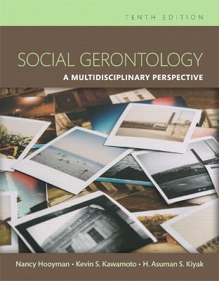 Social Gerontology - Nancy Hooyman, Kevin Kawamoto, H. Kiyak