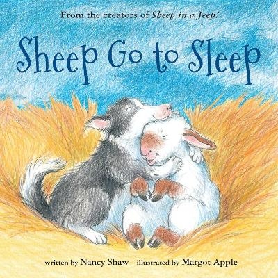 Sheep Go to Sleep - Nancy E. Shaw