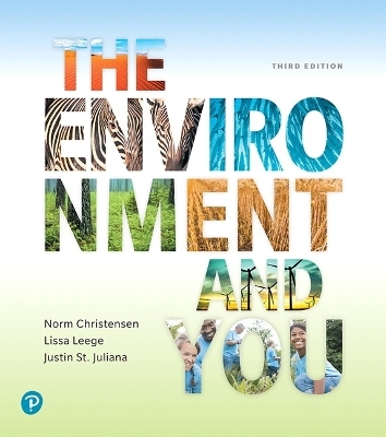 Mastering Environmental Science with Pearson eText Access Code for The Environment and You - Norm Christensen, Lissa Leege, Justin St. Juliana