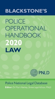 Blackstone's Police Operational Handbook 2020: Law