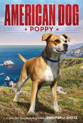 American Dog: Poppy - Jennifer Li Shotz