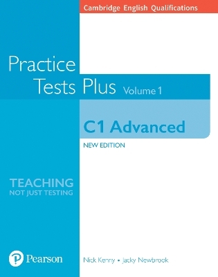 Cambridge English Qualifications: C1 Advanced Practice Tests Plus Volume 1 - Nick Kenny, Jacky Newbrook