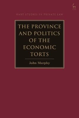 The Province and Politics of the Economic Torts - John Murphy