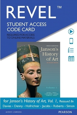 Revel Access Code for Janson's History of Art - Penelope Davies, Walter Denny, Frima Hofrichter, Joseph Jacobs, Ann Roberts