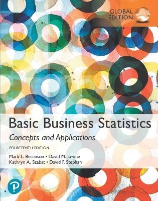 Basic Business Statistics, Global Edition - Mark Berenson, David Levine, Kathryn Szabat, David Stephan