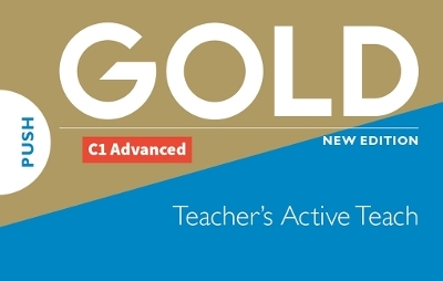 Gold C1 Advanced New Edition Teacher's ActiveTeach USB - Clementine Annabell, Louise Manicolo, Rawdon Wyatt