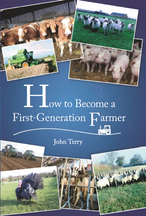 How to Become a First Generation Farmer -  John Terry