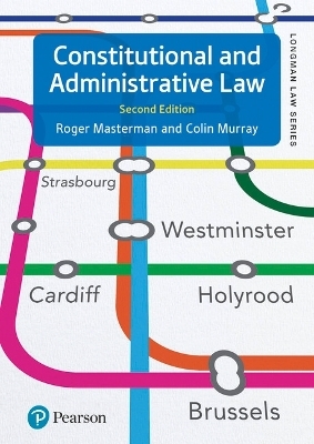 Constitutional and Administrative Law - Roger Masterman, Colin Murray