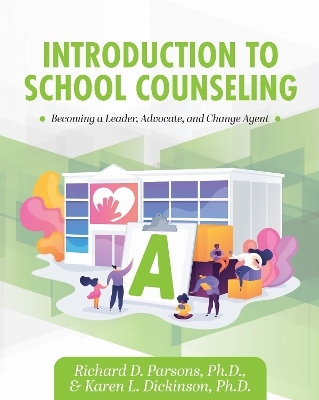 Introduction to School Counseling - Richard D. Parsons, Karen L. Dickinson