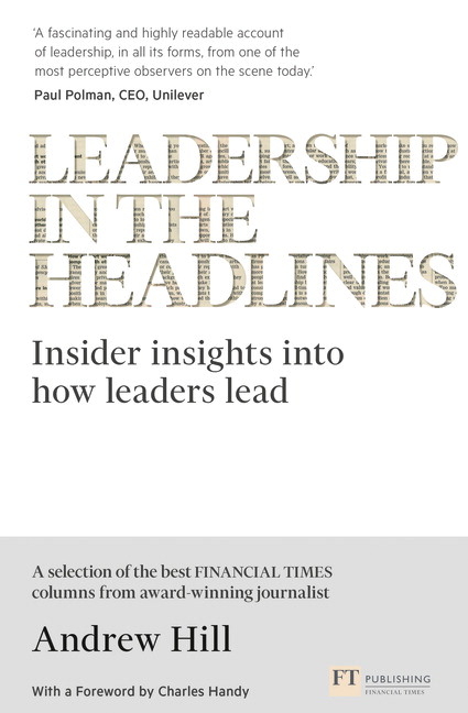 Leadership in the Headlines - Andrew Hill