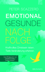 Emotional gesunde Nachfolge - Peter Scazzero